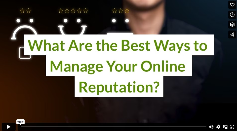 What Are the Best Ways to Manage Your Online Reputation?