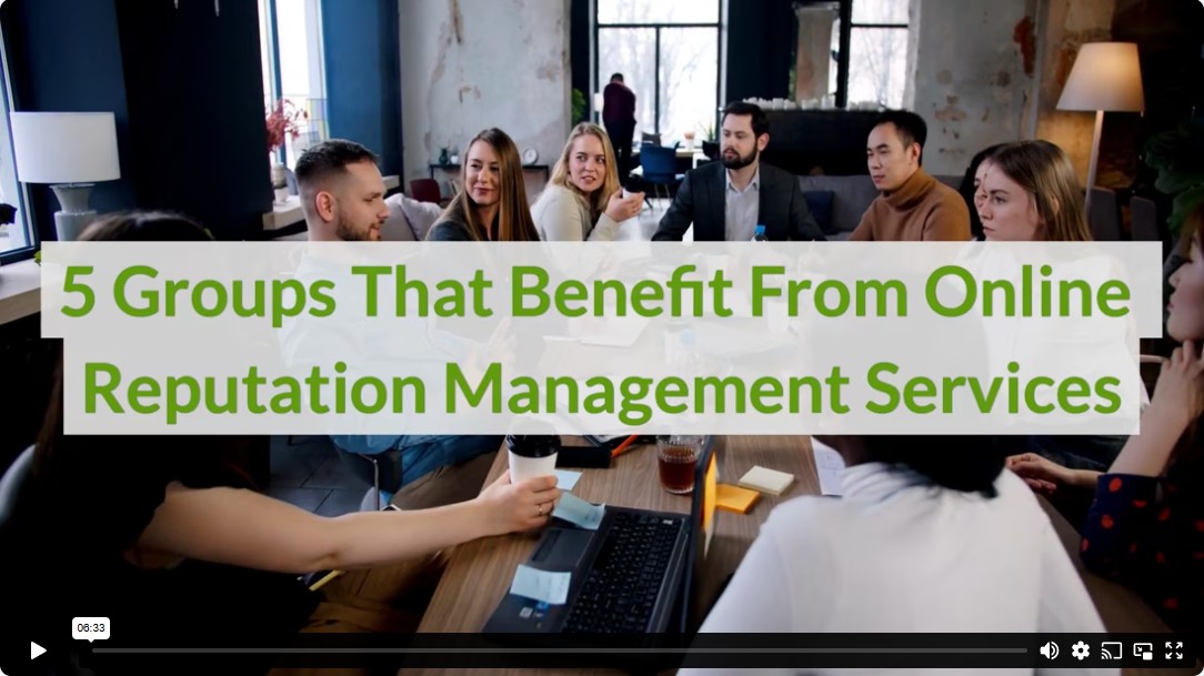 5 Groups That Benefit From Online Reputation Management Services