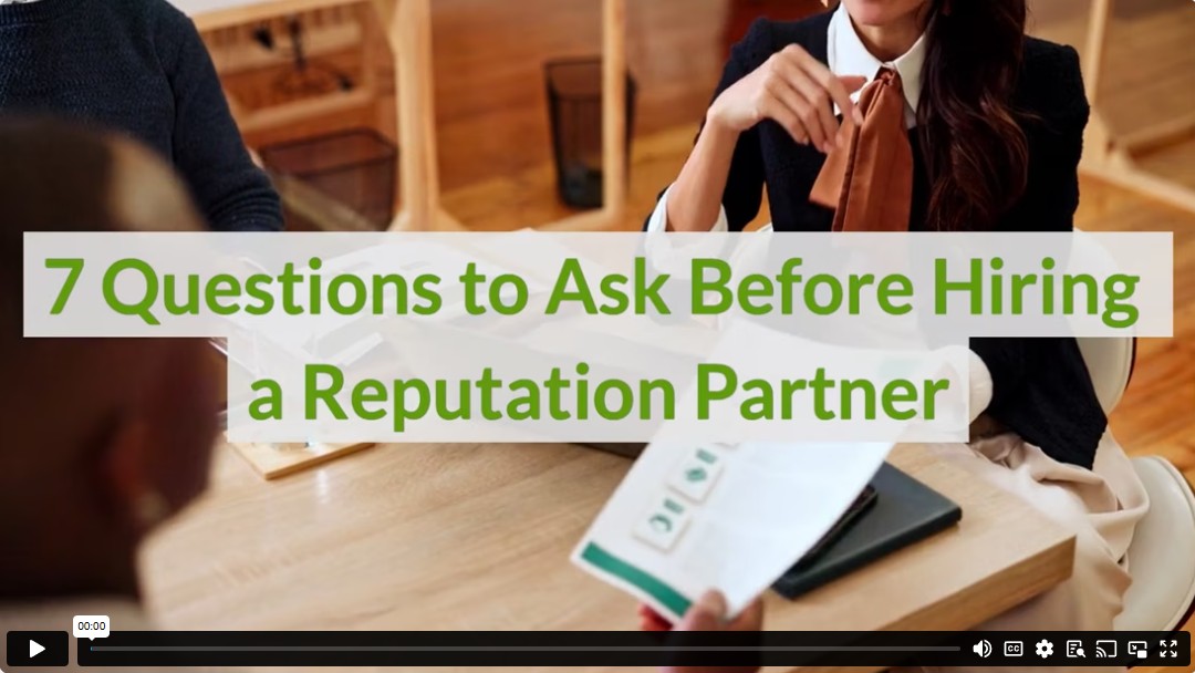 7 Questions to Ask Before Hiring a Reputation Partner