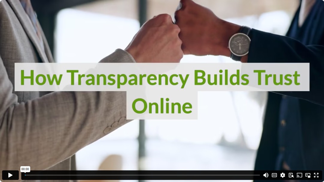 How Transparency Builds Trust Online
